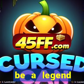 be a legend football unlimited money